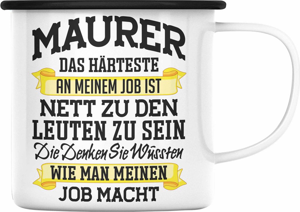 Trendation - Maurer Emaille Tasse Geschenk Mit Spruch Produktbild 
