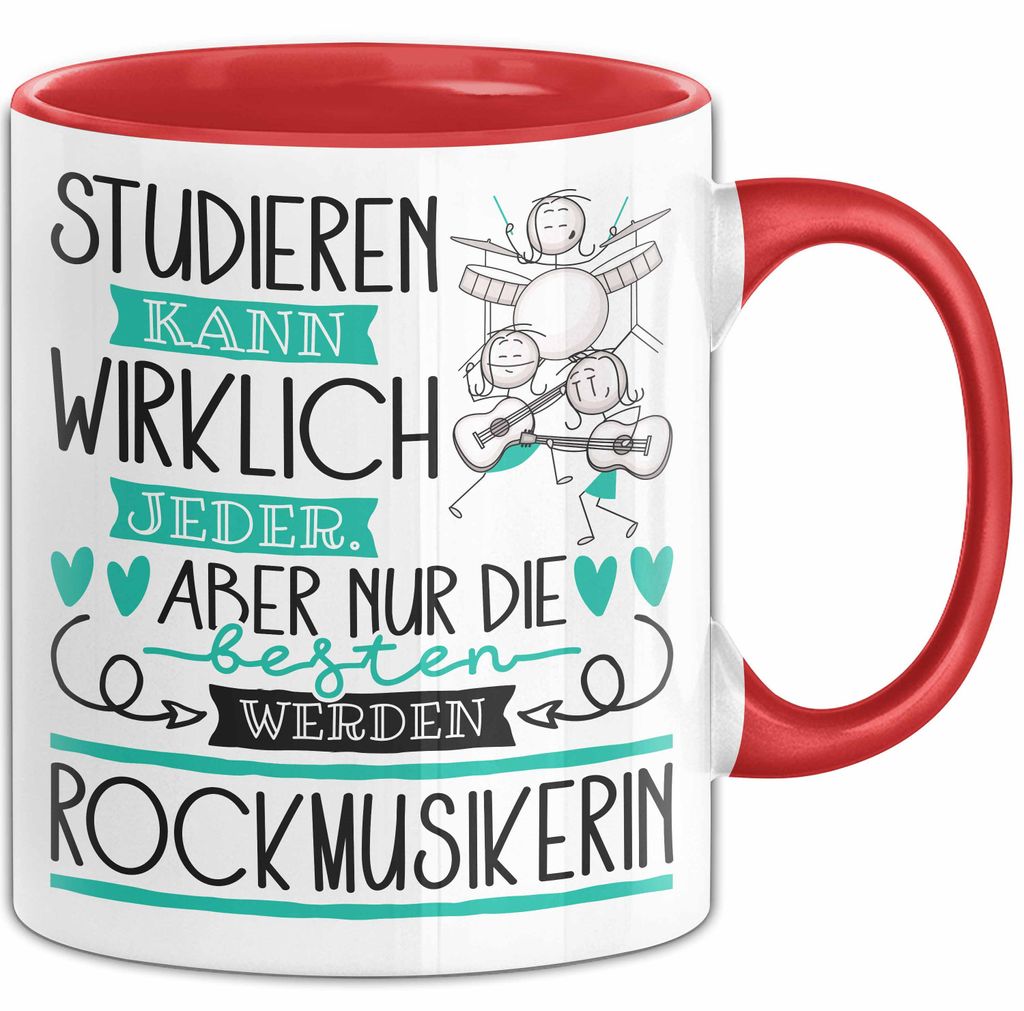 Rockmusikerin Tasse Lustiges Geschenk Studieren Kann Wirklich Jeder Nur Die Besten Werden Rockmusikerin (Rot)