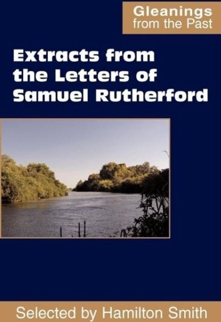 Extracts from the Letters of Samuel Rutherford