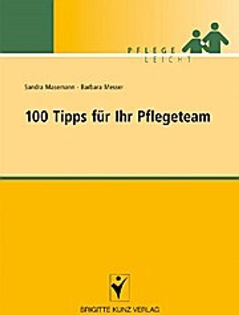 100 Tipps für Ihr Pflegeteam