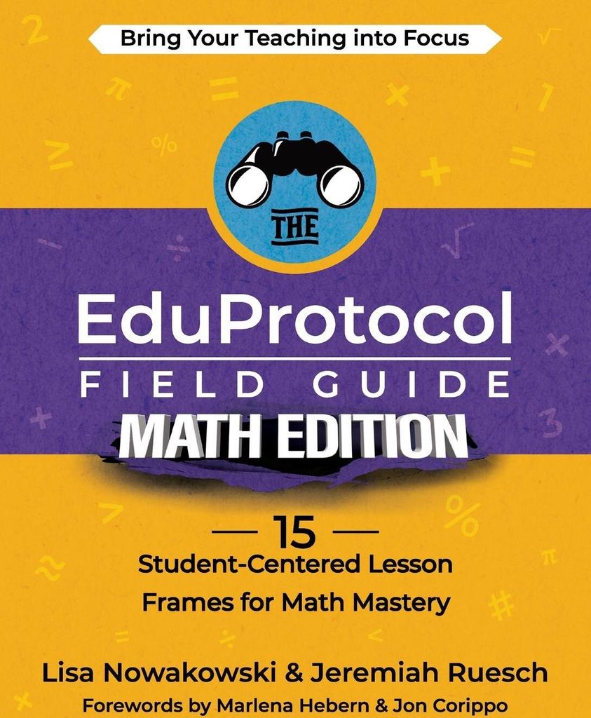 The EduProtocol Field Guide Math Edition