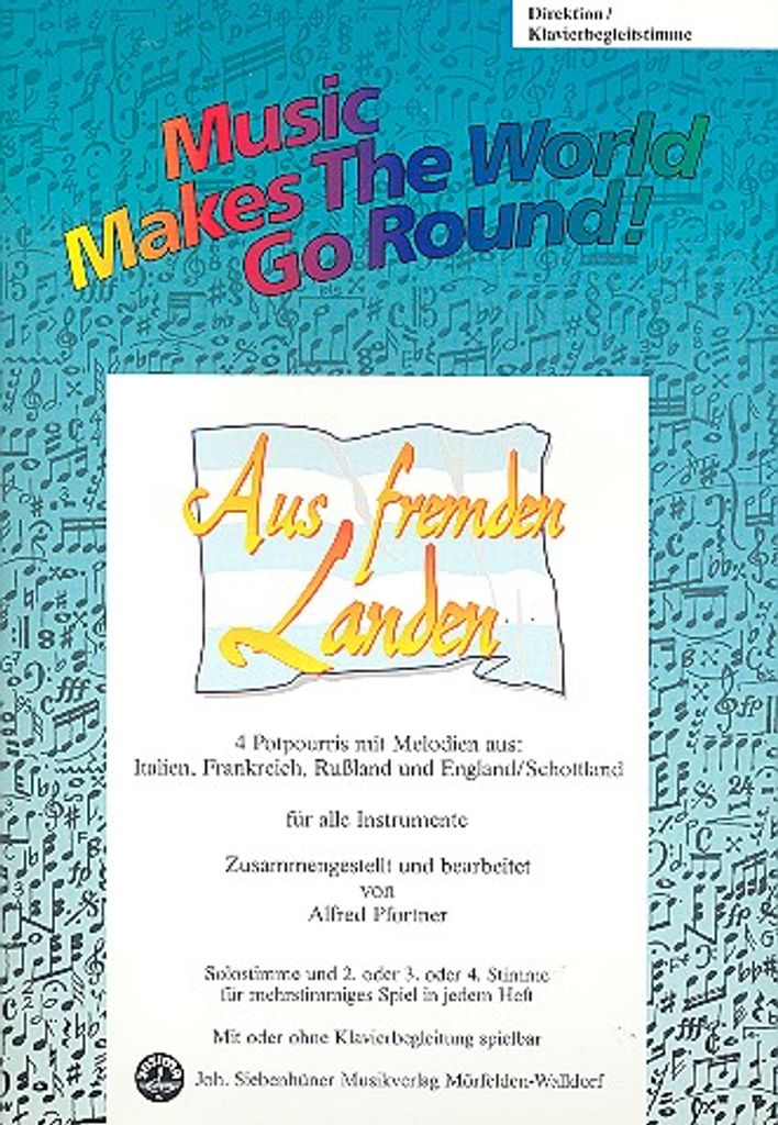 Music Makes the World go Round - Aus fremden Landen - Direktion