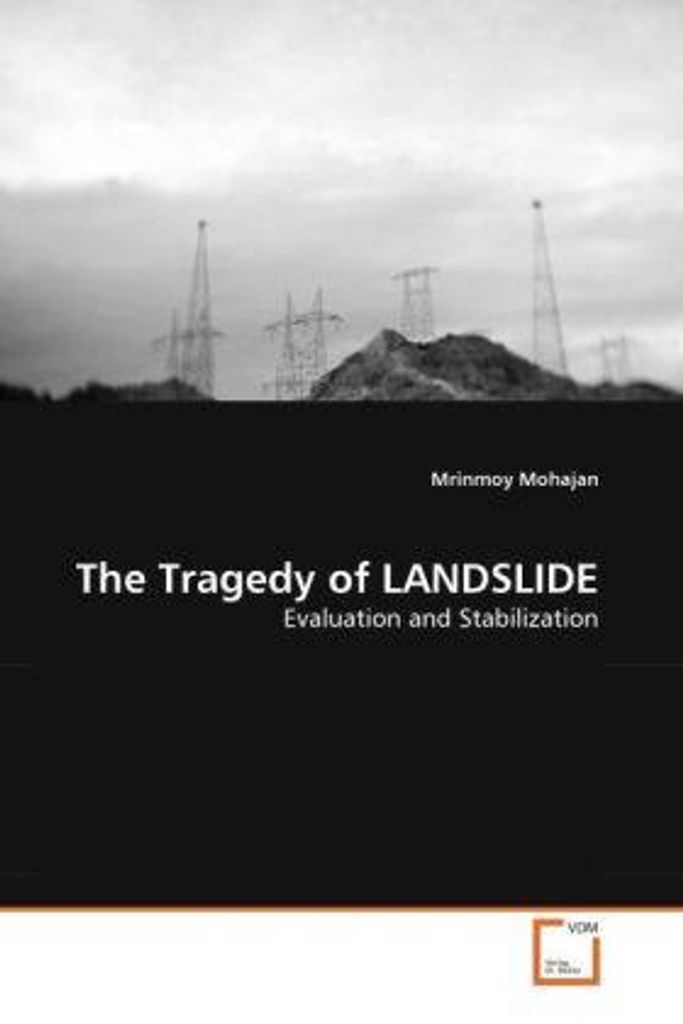 Mohajan, M: Tragedy of LANDSLIDE
