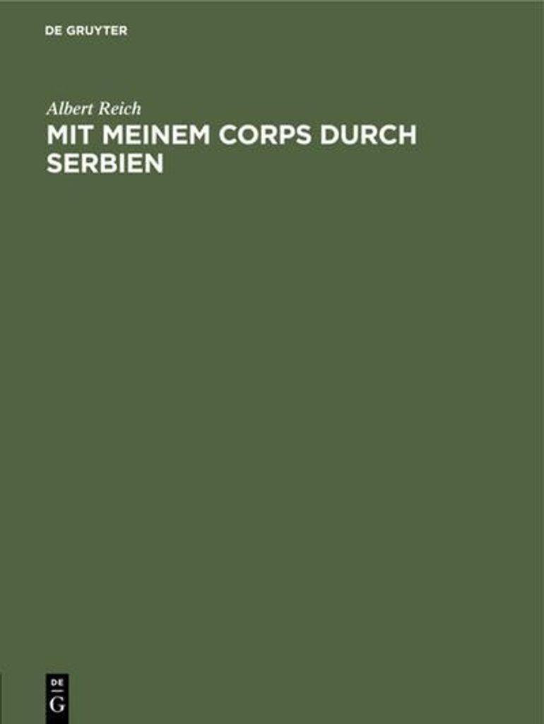 Mit meinem Corps durch Serbien