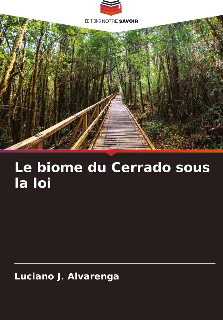 Le biome du Cerrado sous la loi