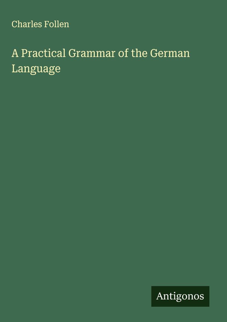 Eine praktische Grammatik der deutschen Sprache