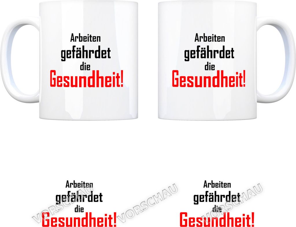 Kaffeebecher mit Spruch: Arbeiten gefährdet die Gesundheit Tasse Kaffeetasse