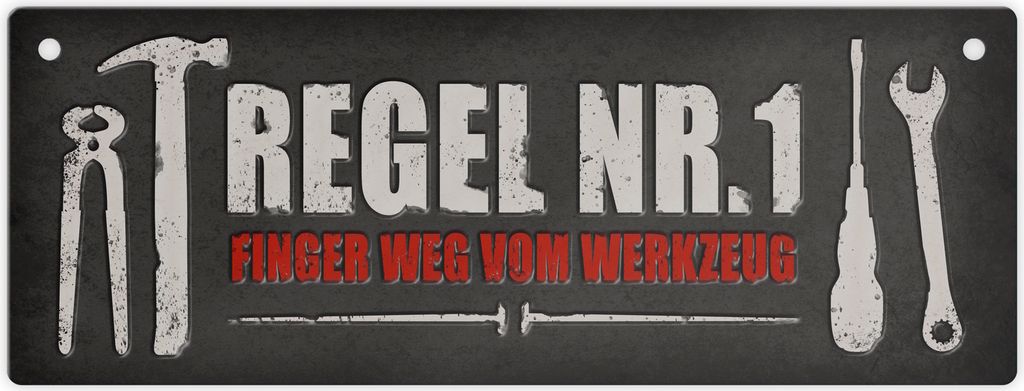 Werkstatt Metallschild mit Spruch: Regel Nr. 1 Finger weg vom Werkzeug Hammer