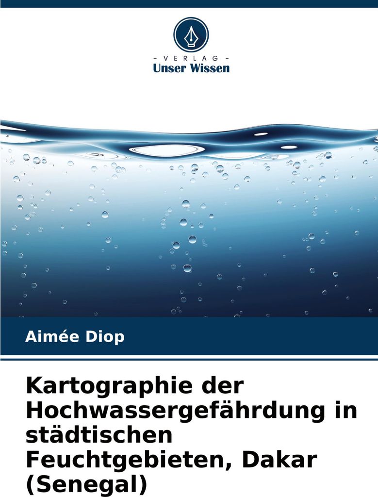 Kartographie der Hochwassergefährdung in städtischen Feuchtgebieten, Dakar (Senegal)