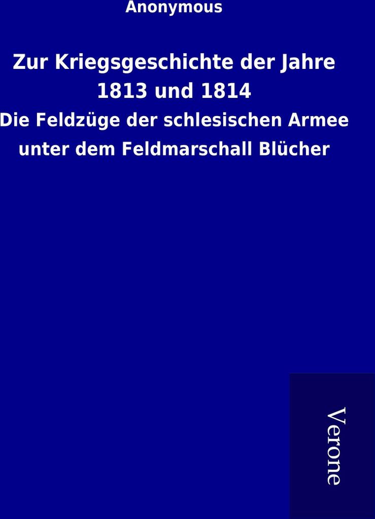 Zur Kriegsgeschichte der Jahre 1813 und 1814