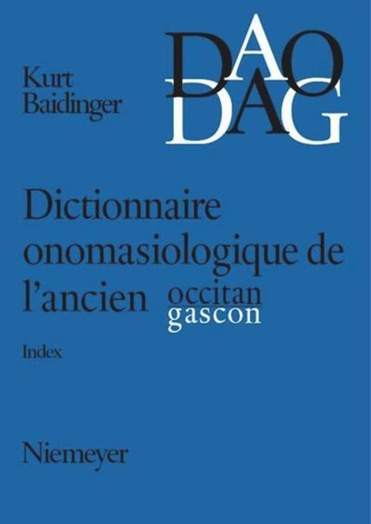 Dictionnaire onomasiologique de l'ancien occitan et de l'ancien gascon (DAO/DAG)