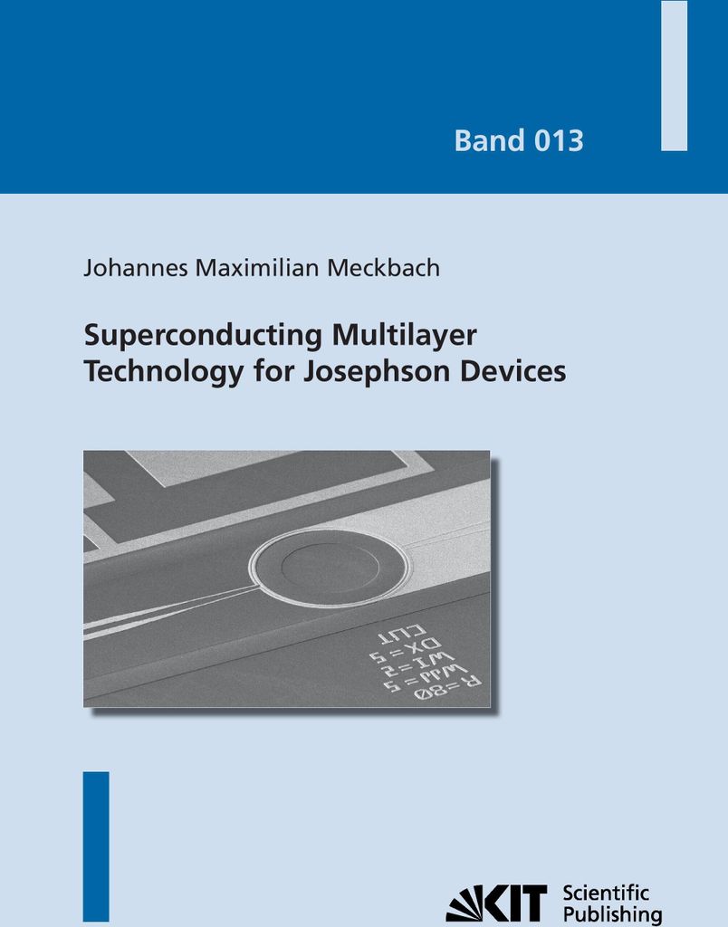 Superconducting Multilayer Technology for Josephson Devices : Technology, Engineering, Physics, Applications