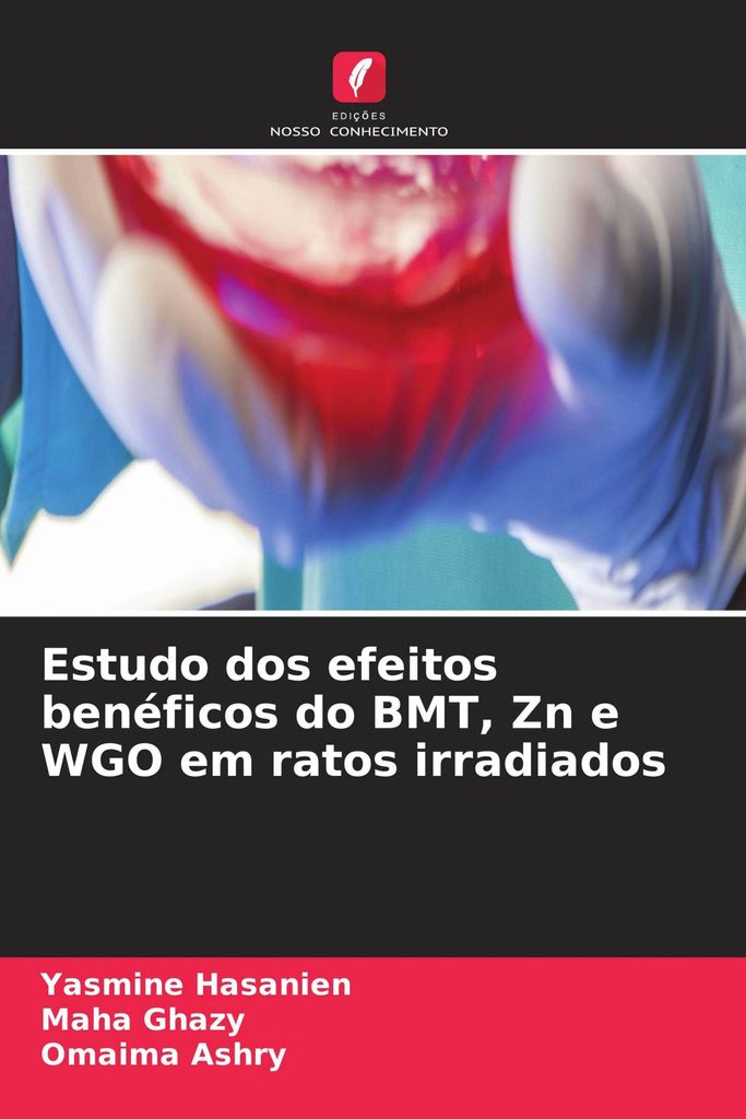 Estudo dos efeitos benéficos do BMT, Zn e WGO em ratos irradiados