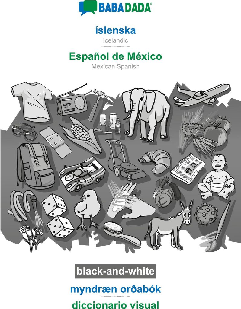 BABADADA black-and-white, íslenska - Español de México, myndræn orðabók - diccionario visual