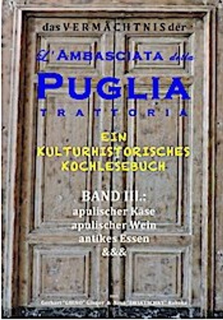 Das Vermächtnis der L'Ambasciata della Puglia, Band III.