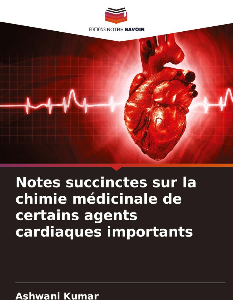 Notes succinctes sur la chimie médicinale de certains agents cardiaques importants