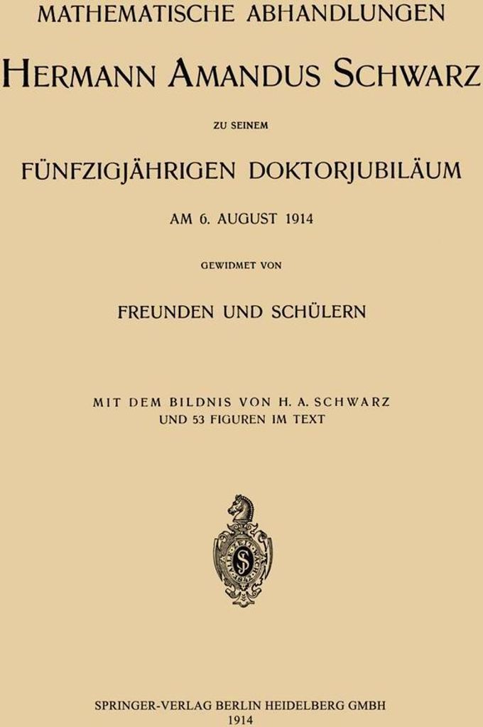 Mathematische Abhandlungen Hermann Amandus Schwarz