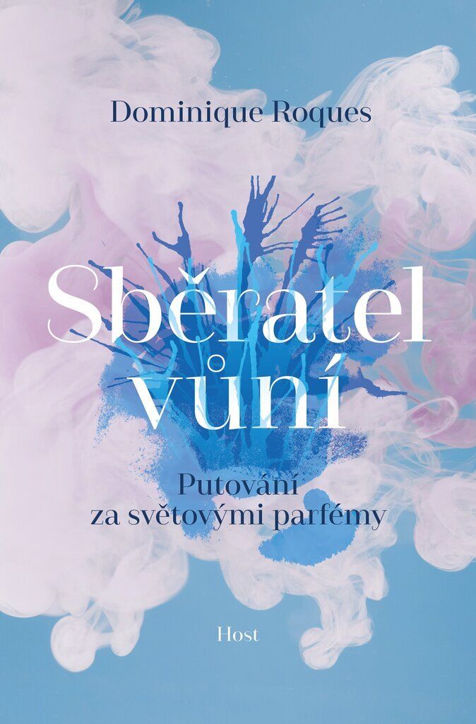 Sběratel vůní - Putování za světovými parfémy (Roques Dominique)