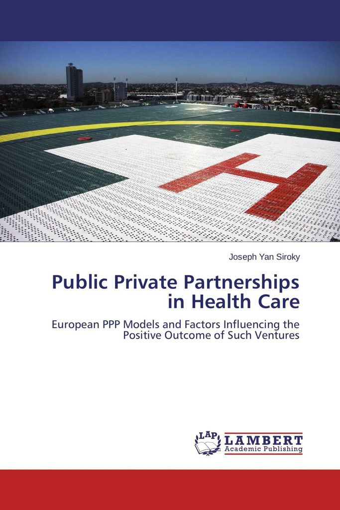 Public Private Partnerships in Health Care