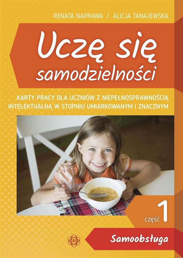 Uczê siê samodzielnoœci Czêœæ 1 Samoobs³uga Renata Naprawa, Alicja Tanajewska (Buch auf Polnisch)