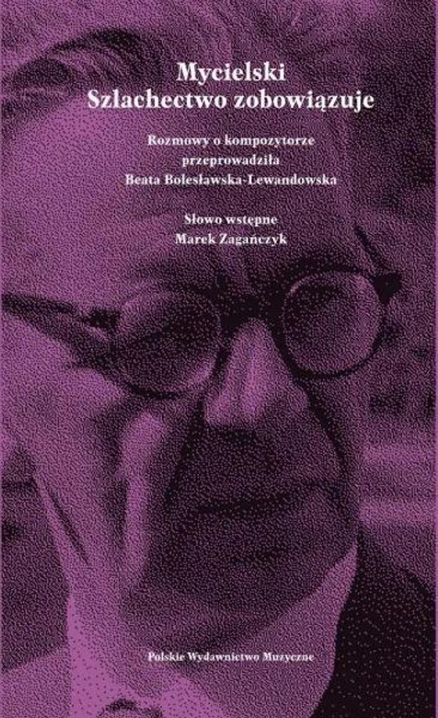 Mycielski Szlachectwo zobowiązuje - Beata Bolesławska-Lewandowska