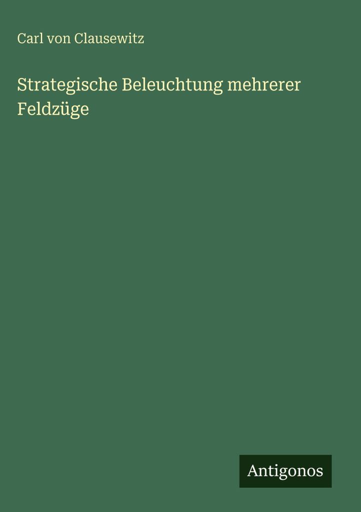 Strategische Beleuchtung mehrerer Feldzüge
