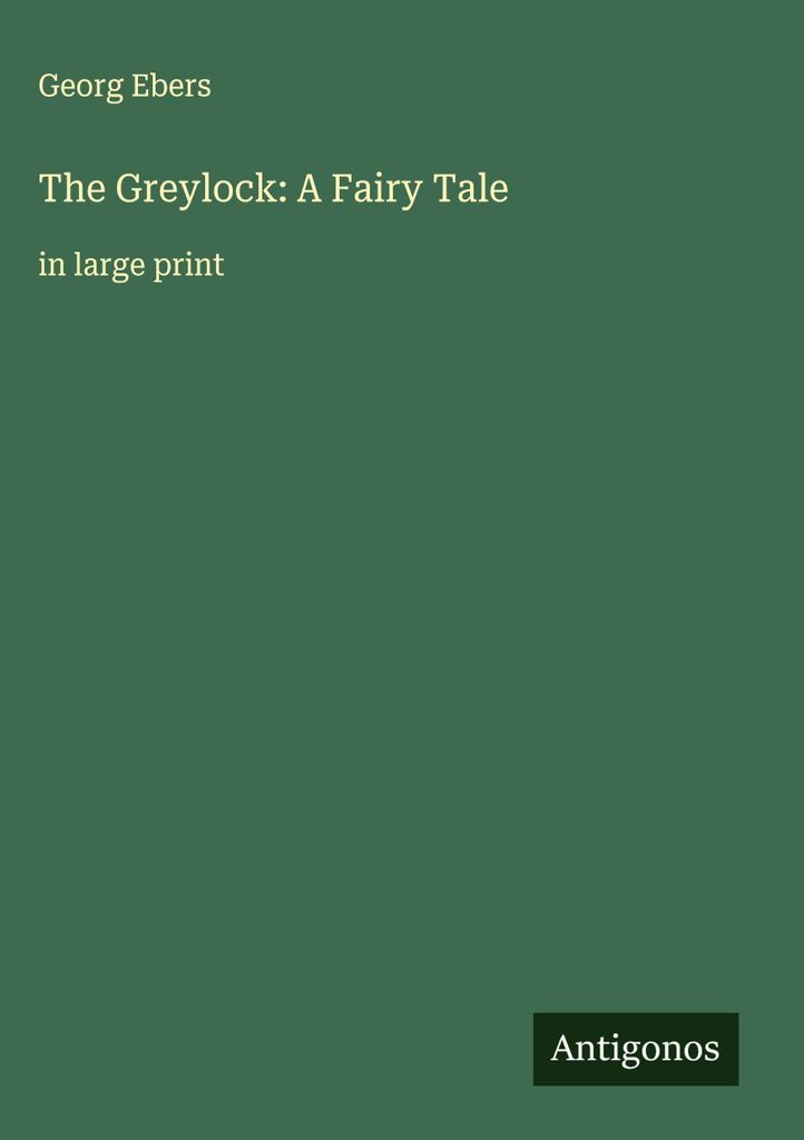 Die Greylock: Ein Märchen