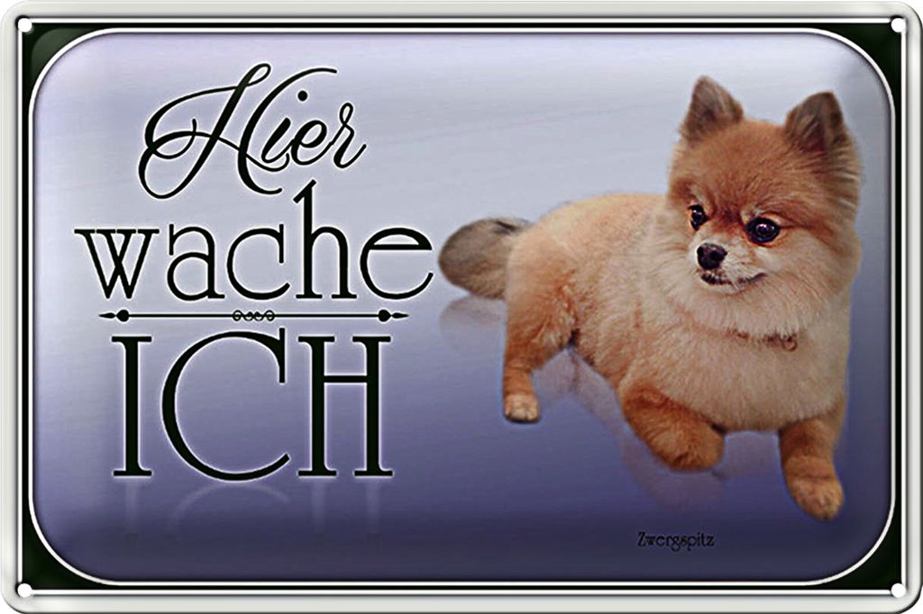 Blechschild Hund 18x12cm Zwergspitz hier wache ich