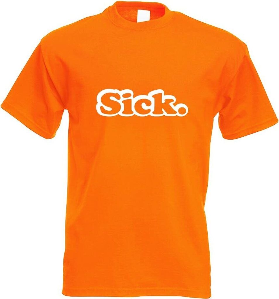Kiwistar - T-Shirt - orange - Sick Motiv Bedruckt Funshirt Design Print - mit Motiv Bedruckt - Funshirt Design - Sport - Freizeit - Herren - XL