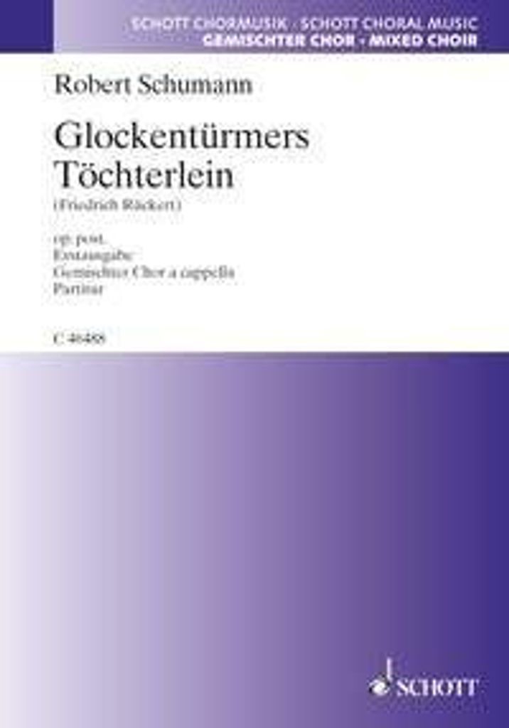 Glockentürmers Töchterlein - mein Schätzlein - Schumann