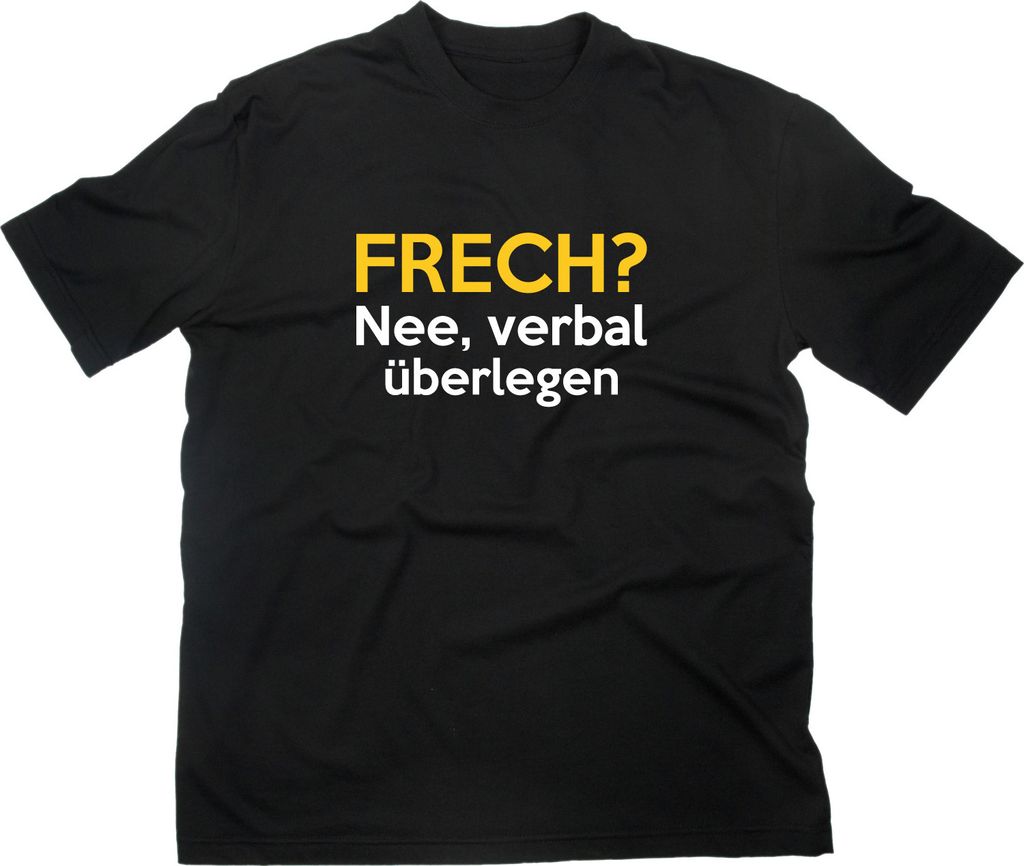 Styletex23 T-Shirt Frech nee verbal überlegen Fun, schwarz, S