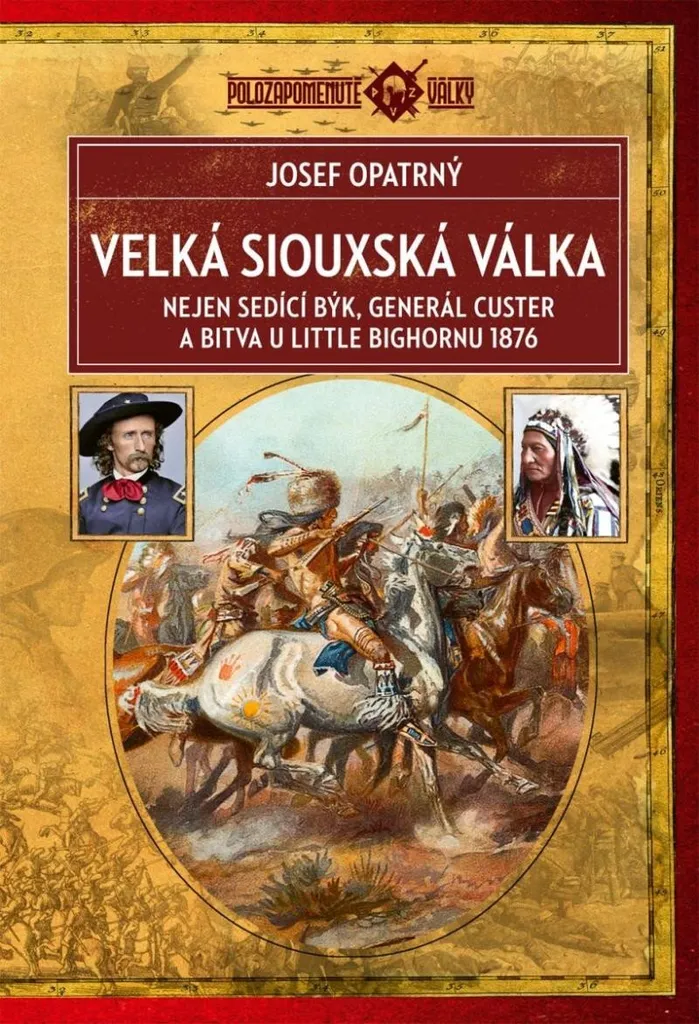 Vérités sur la Grande Guerre Sioux 1876 : Au-delà du Mythe de Custer