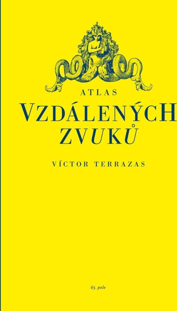 Atlas vzdálených zvuků | Víctor Terrazas Chamorro