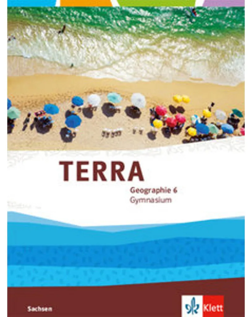 Maîtriser le Programme de Géo Sachsen : Manuel TERRA 6e Édition - 2