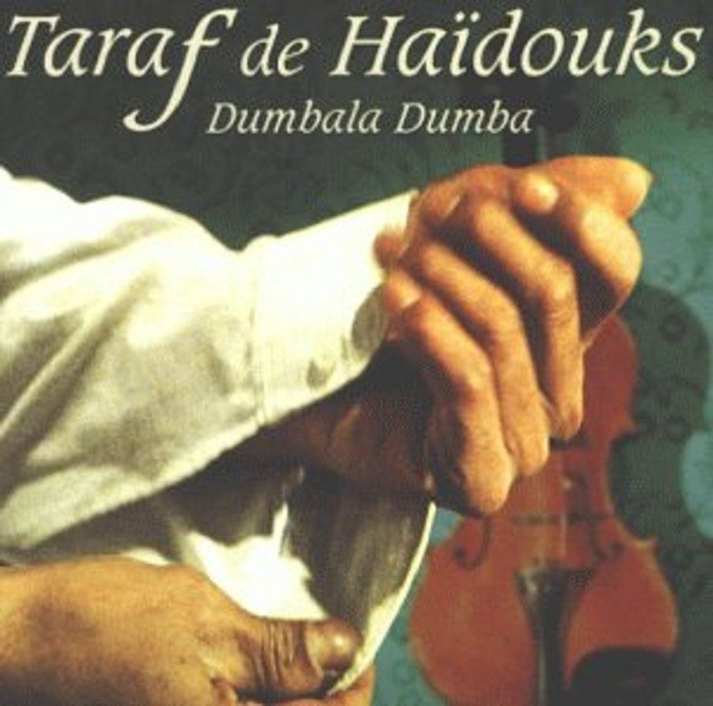 Taraf De Haidouks-Dumbala Dumba