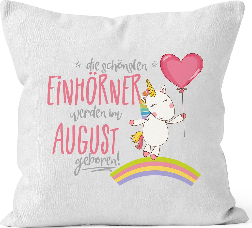 Kissenbezug die schönsten Einhörner werden im August geboren Kissen-Hülle Deko-Kissen 40x40 Baumwolle MoonWorks weiß 40cm x 40cm