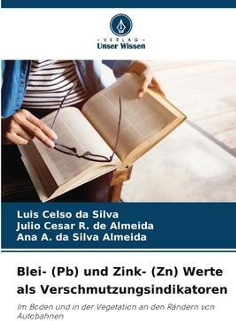 Blei- (Pb) und Zink- (Zn) Werte als Verschmutzungsindikatoren