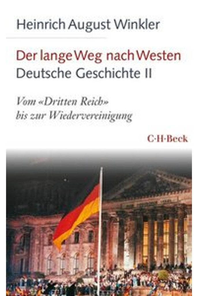 Der lange Weg nach Westen - Deutsche Geschichte II