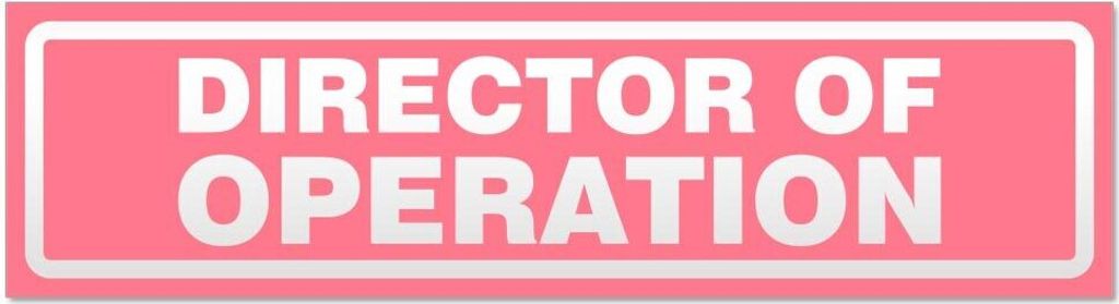 Director of Operation invertiert - Hinweis Aufkleber Sticker für Auto, Kfz, Fahrrad, PKW, LKWHellrosa - 60 x 16 cmDirector of Operation invertiert...