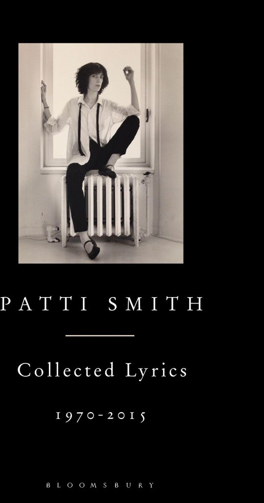 Patti Smith Collected Lyrics, 1970-2015