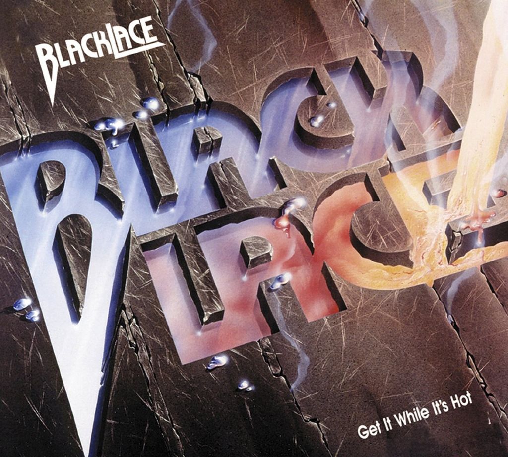 Blacklace - Get It While It's Hot