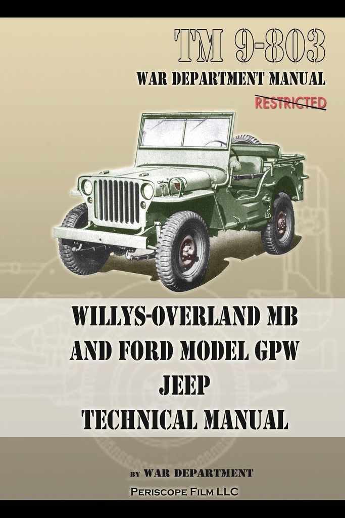 TM 9-803 Technisches Handbuch für Willys-Overland MB und Ford Modell GPW Jeep