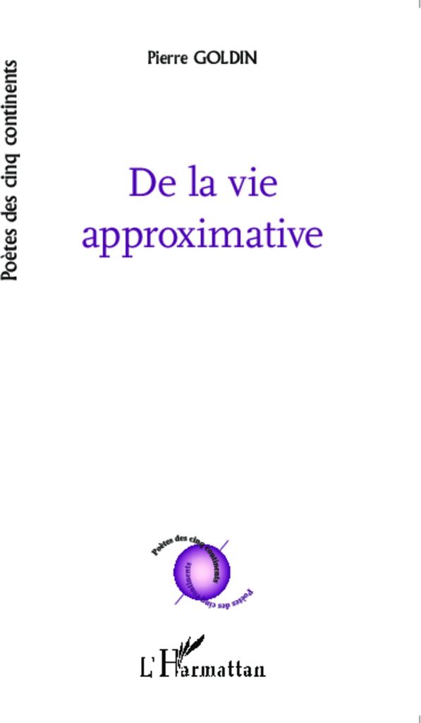 De la vie approximative