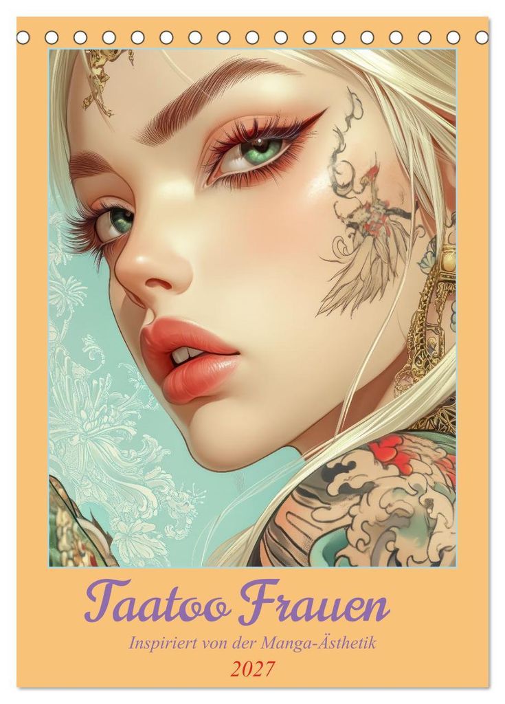 Taatoo Frauen - Inspiriert von der Manga-Ästhetik (Tischkalender 2027 DIN A5 hoch), CALVENDO Monatskalender