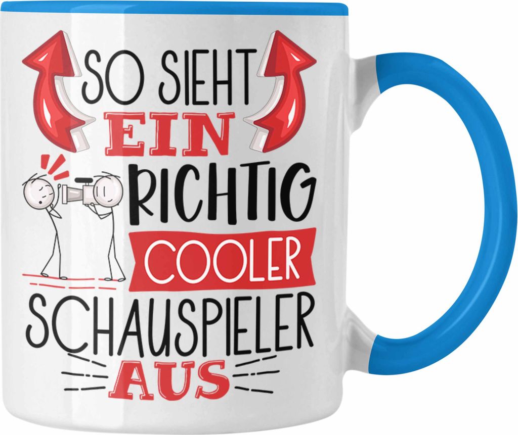 Trendation - Schauspieler Tasse Geschenk So Sieht Ein RIchtig Cooler Schauspieler Aus Geschenkidee Lustiger Spruch Geburtstag Becher Kaffeetasse (B...