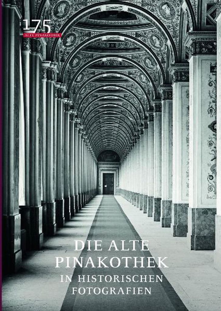 Die Alte Pinakothek in historischen Fotografien