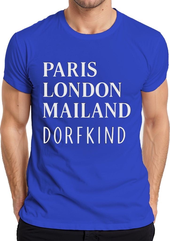 Paris London Mailand Dorfkind Städtereisen Mode Humor Citytrip Herren T-Shirt, Blau, XXL