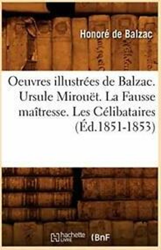 Oeuvres illustrees de Balzac. Ursule Mirouet. L. H.