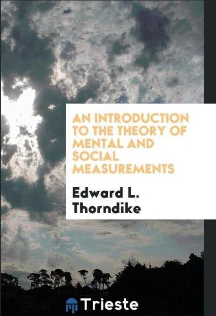 An Introduction to the Theory of Mental and Social Measurements