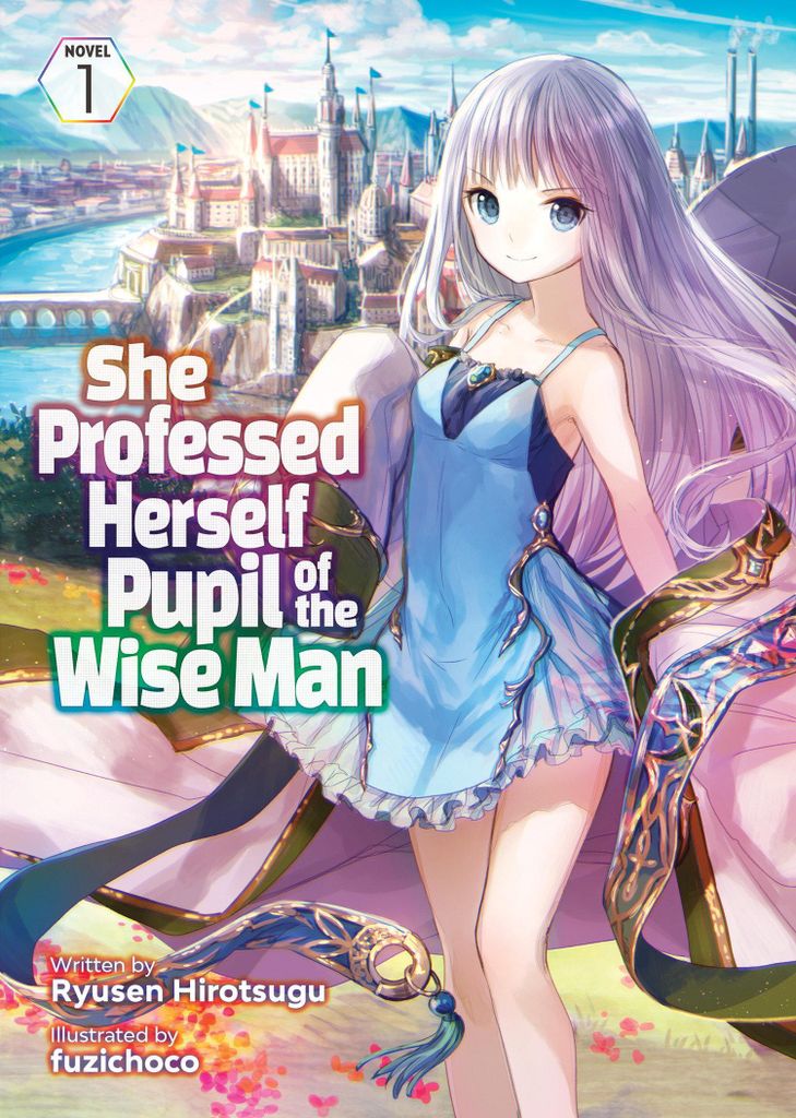Sie erklärte sich zur Schülerin des Weisen (Light Novel) Band 1